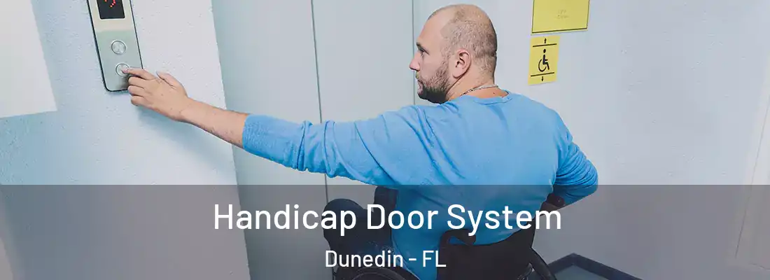  Handicap Door System Dunedin - FL