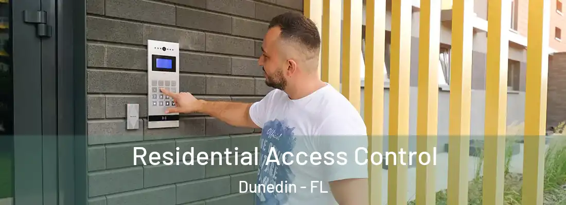  Residential Access Control Dunedin - FL