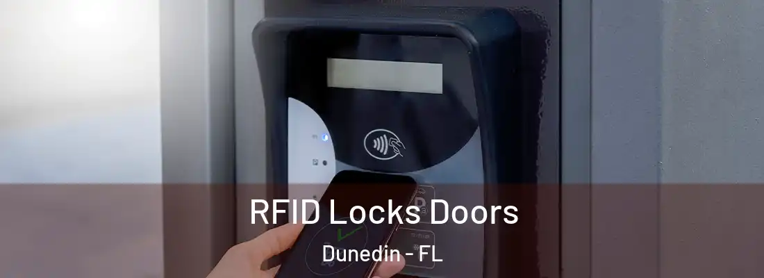  RFID Locks Doors Dunedin - FL