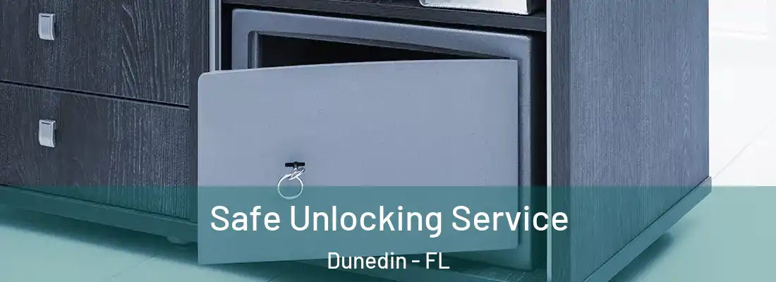  Safe Unlocking Service Dunedin - FL