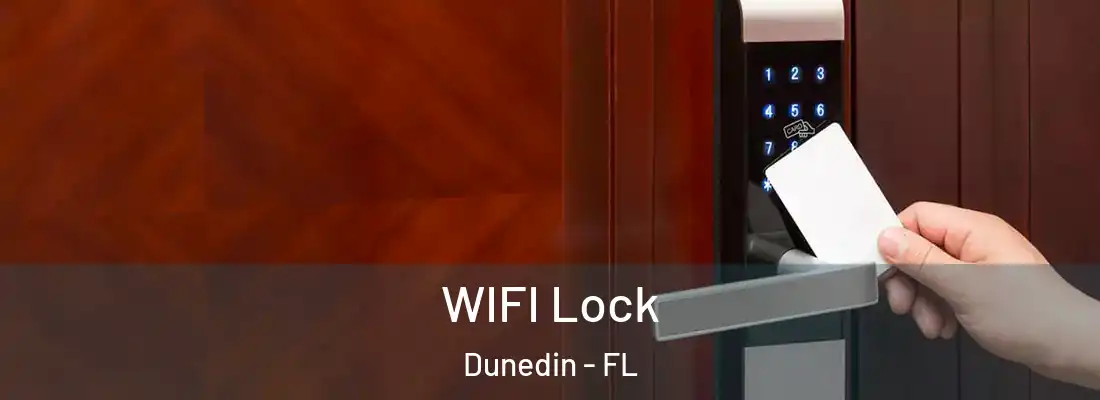  WIFI Lock Dunedin - FL